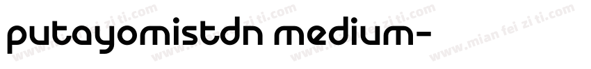 putayomistdn medium字体转换